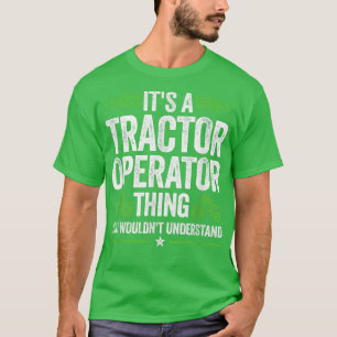 T-shirt C'est un conducteur de tracteur agricole champ agr