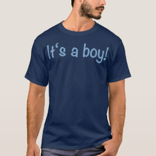 T-shirt C'est un garçon Baby shower nouveau-né Fils Genre