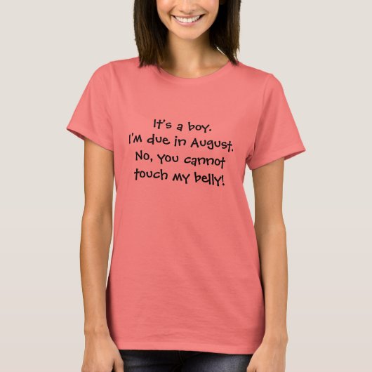 T-shirt C'est un garçon. Je dois partir en août.Non, vous  (Devant)