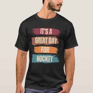 T-shirt C'est un grand jour pour le Hockey amusant