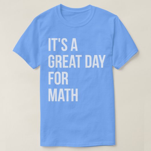 T-shirt C'est un grand jour pour les mathématiques pour le (Design devant)