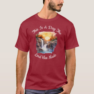 T-shirt C'Est Un Jour Que Le Seigneur A Fait