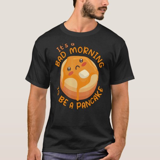 T-shirt C'est un mauvais matin d'être un petit-déjeuner de (Devant)