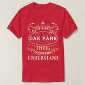 T-shirt C'Est Un Parc En Chêne Que L'On Ne Comprendrait Pa (Design devant)