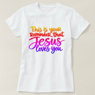 T-shirt C'est un rappel que Jésus vous aime