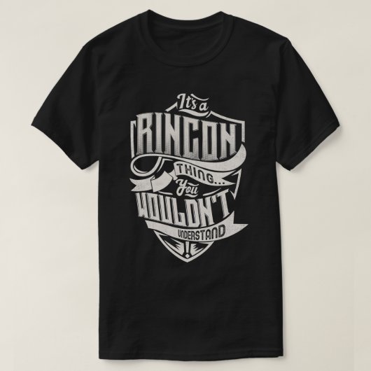 T-shirt C'est un RINCON que vous ne comprendriez pas nom (Design devant)