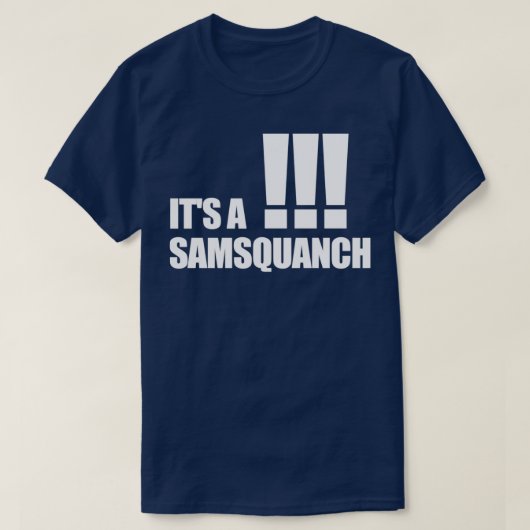 T-shirt C'est un Samsquanch (Design devant)