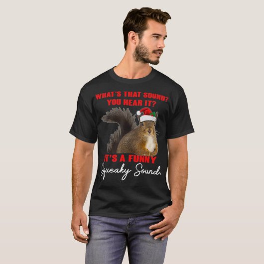 T-shirt C'Est Un Son Drôle Squeaky Sonore Noël Equirrel No (Devant entier)