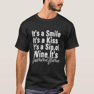 T-shirt C'est un sourire c'est un baiser c'est un verre de