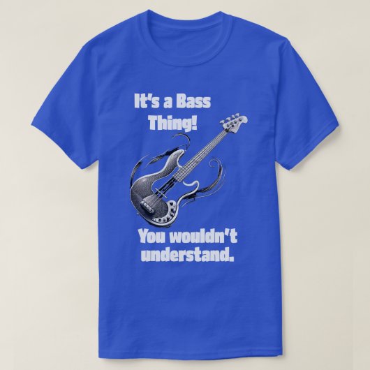 T-shirt C'est un truc de basse (Design devant)