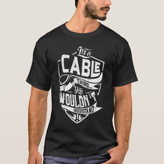 T-shirt C'est un truc de CÂBLE, vous ne comprendriez pas (Devant)