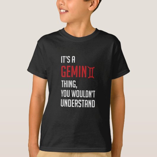 T-shirt C'est un truc de Gemini, tu ne comprendrais pas (Devant)