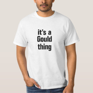 T-shirt c'est un truc de gould