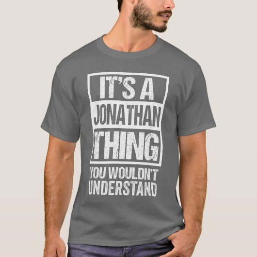 T-shirt C'est un truc de Jonathan que vous ne comprendriez (Devant)