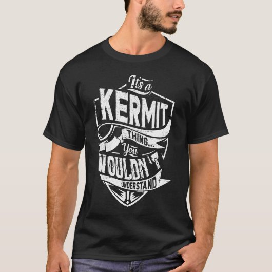 T-shirt C'est un truc de KERMIT, vous ne comprendriez pas (Devant)