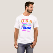 T-shirt C'est un truc Forever (Devant entier)