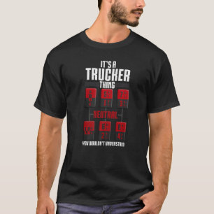 T-shirt C'est un Trucker que vous voudriez2019t Comprendre