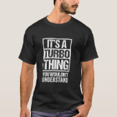 T-shirt C'est un Turbo que vous ne comprendriez pas Pet Na (Devant)