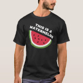 T-SHIRT C'EST UN WATERMELON (Devant)