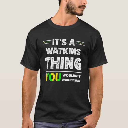 T-shirt C'est un Watkins que vous ne comprendriez pas Fami (Devant)