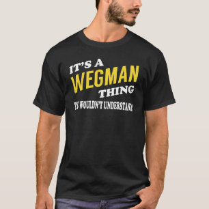 T-shirt C'est un WEGMAN