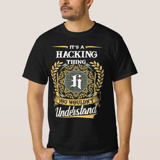 T-shirt C'est une affaire de HACKING que vous ne comprendr (Devant)