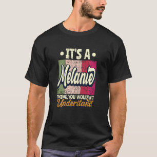 T-shirt C'est une affaire de Melanie que vous ne comprendr