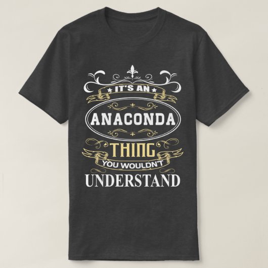 T-shirt C'Est Une Anaconda Que Vous Ne Comprendriez Pas (Design devant)
