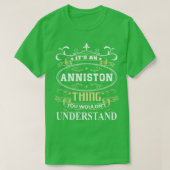 T-shirt C'Est Une Anniston Que Vous Ne Comprendriez Pas (Design devant)