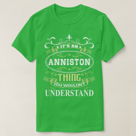 T-shirt C'Est Une Anniston Que Vous Ne Comprendriez Pas (Design devant)