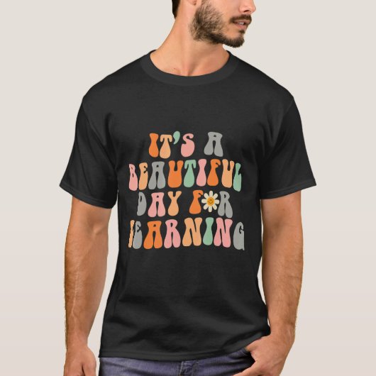 T-shirt C'est une belle journée pour apprendre (Devant)