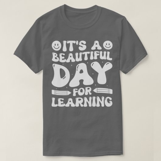 T-shirt C'est une belle journée pour apprendre Retro Teach (Design devant)