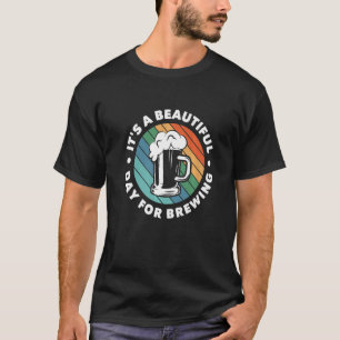 T-shirt C'est une belle journée pour brasser du malt de br