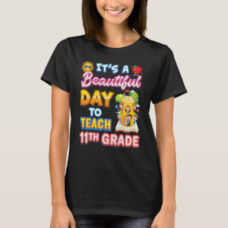 T-shirt C'est une belle journée pour enseigner en 11e anné