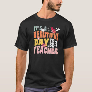 T-shirt C'est Une Belle Journée Pour Être Un Professeur Éc