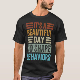 T-shirt C'est une belle journée pour façonner les comporte