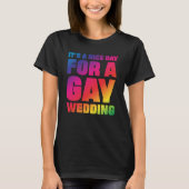 T-shirt C'est une belle journée pour une fierté Mariage ga (Devant)