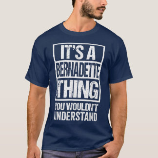 T-shirt C'est une Bernadette que tu ne comprendrais pas