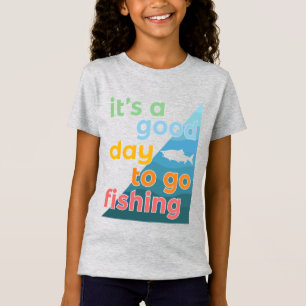 T-Shirt C'est une bonne journée pour aller pêcher