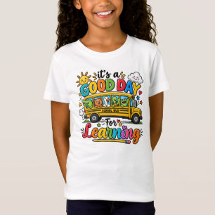 T-Shirt C'est une bonne journée pour apprendre aux enfants