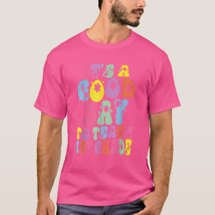 T-shirt C'est une bonne journée pour enseigner 1ère année