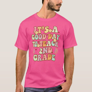 T-shirt C'est une bonne journée pour enseigner à l'enseign