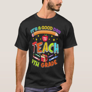 T-shirt C'est Une Bonne Journée Pour Enseigner En 9e Année
