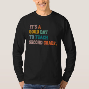 T-shirt C'est une bonne journée pour enseigner la 2e année