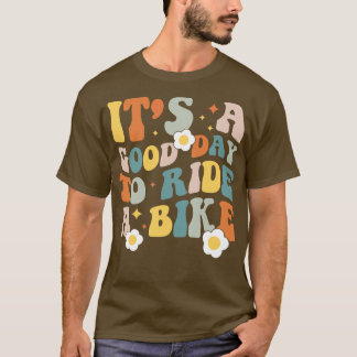 T-shirt C'Est Une Bonne Journée Pour Faire Du Vélo les ann