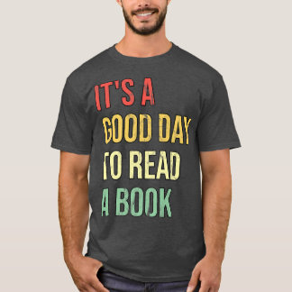 T-shirt C'est une bonne journée pour lire un livre