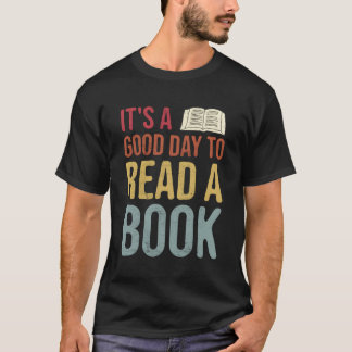 T-shirt C'Est Une Bonne Journée Pour Lire Un Livre Drôle C