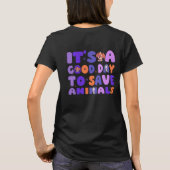 T-shirt C'est une bonne journée pour sauver les animaux (Dos)