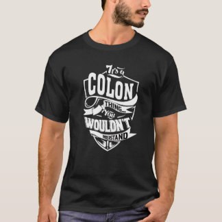 T-shirt C'est une chose à colon