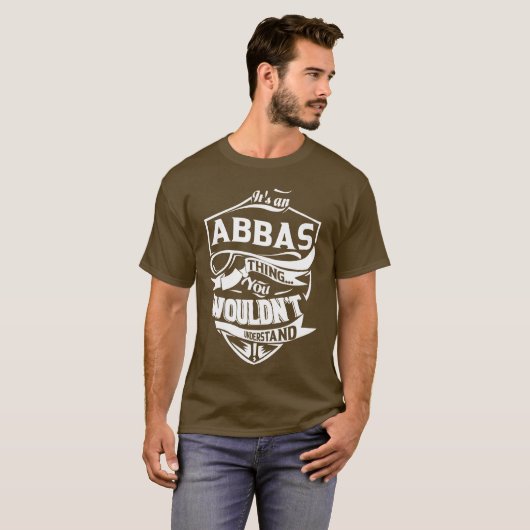 T-shirt C'est une chose ABBAS que vous ne comprendriez pas (Devant entier)